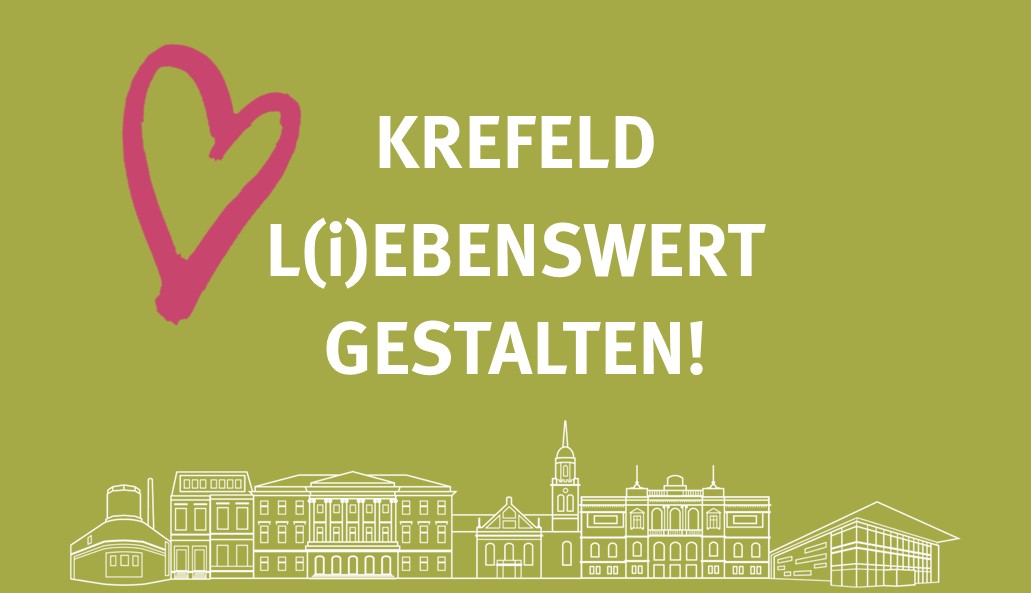 Grüner Hintergrund mit Text: Krefeld l(i)ebenswert gestalten!