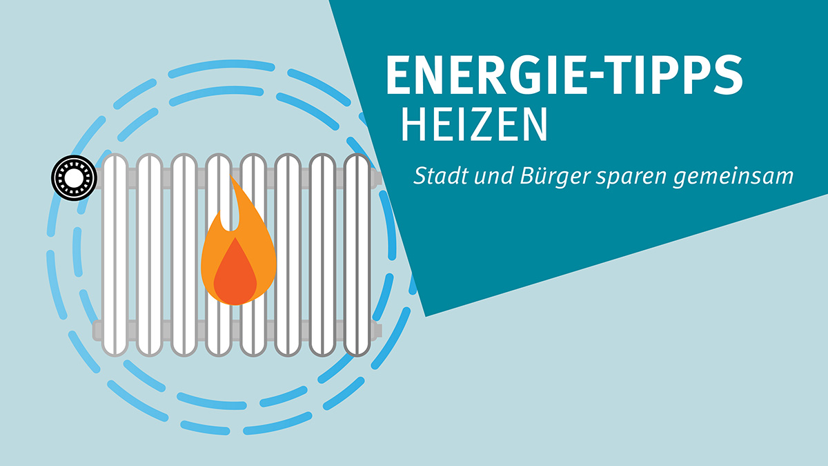 Die Stadt Krefeld gibt Energie-Tipps zum Thema "Heizen". Grafik: Stadt Krefeld, Presse und Kommunikation