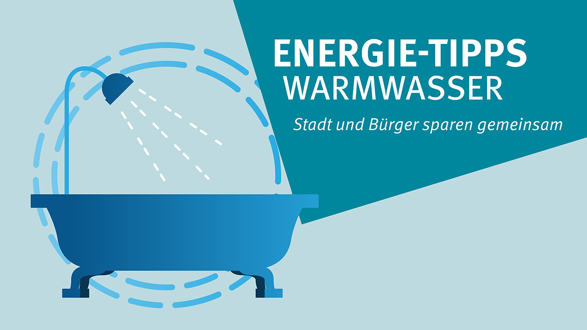 Die Stadt Krefeld gibt Energie-Tipps zum Thema "Warmwasser".Grafik: Stadt Krefeld, Presse und Kommunikation